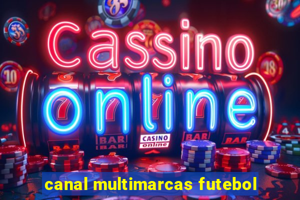 canal multimarcas futebol